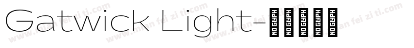 Gatwick Light字体转换